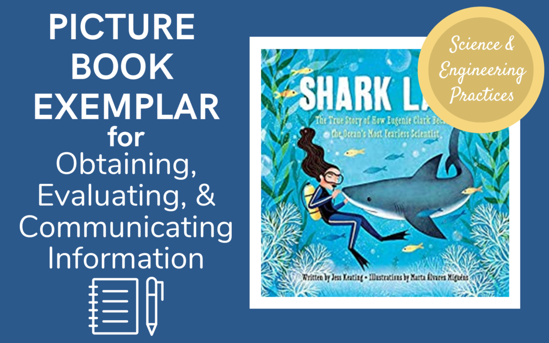 A Picture Book to Highlight the Science and Engineering Practice of Obtaining, Evaluating, and Communicating Information